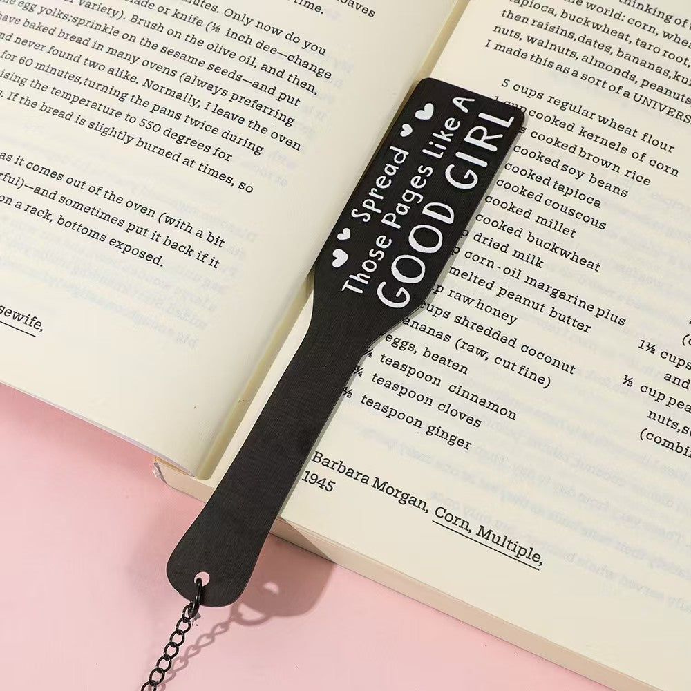 Spread Those Pages Like A Good Girl Stainless Steel Bookmark – Funny Spanking Paddle Book Marker for Book Lovers